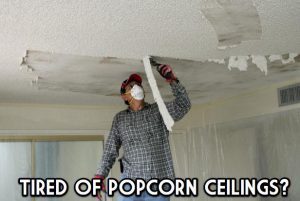 Popcorn Texture Removal